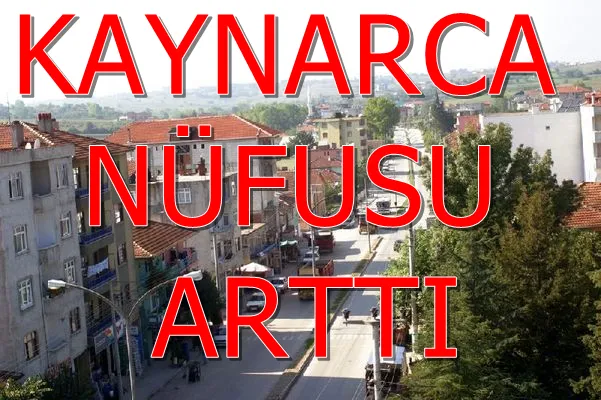 Kaynarca Nüfusu  Çoğaldı