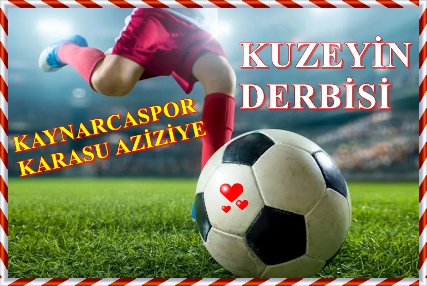 4 Ocak 2025 Cumartesi günü Süper Amatörde  KAYNARCASPOR Lideri Ağırlıyor, Playof Yolunda Kuzeyin Kritik Derbisi