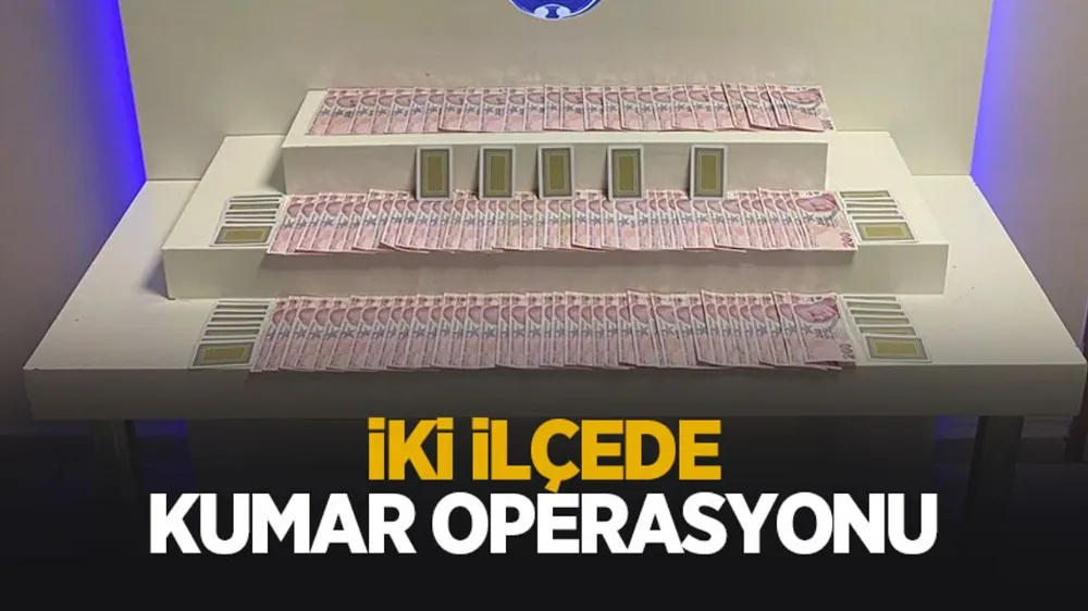 İki İlçede Kumar Operasyonu